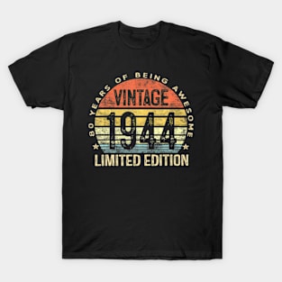 80 Year Old 1944 Limited Edition 80Th Birthday T-Shirt